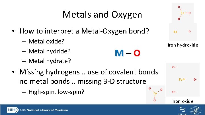 Metals and Oxygen • How to interpret a Metal-Oxygen bond? – Metal oxide? –