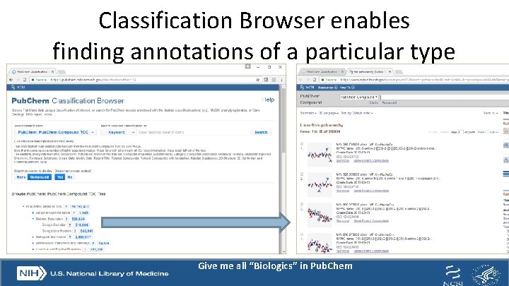 Classification Browser enables finding annotations of a particular type Give me all “Biologics” in