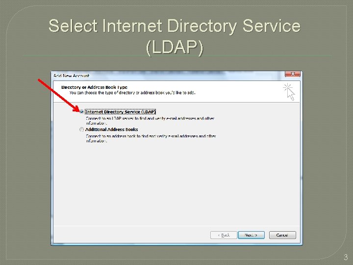 Select Internet Directory Service (LDAP) 3 