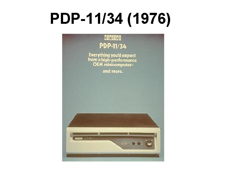 PDP-11/34 (1976) PDP-11/34 (1976)