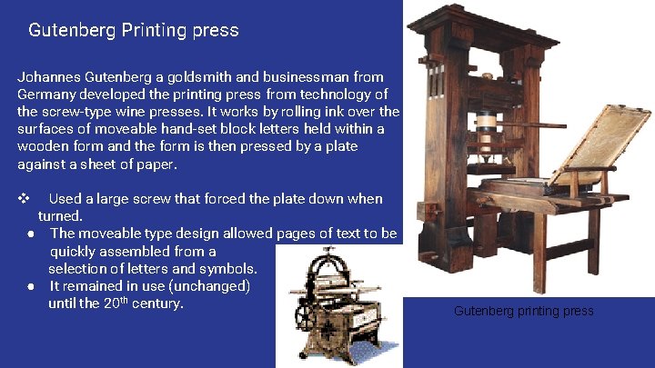 Gutenberg Printing press Johannes Gutenberg a goldsmith and businessman from Germany developed the printing