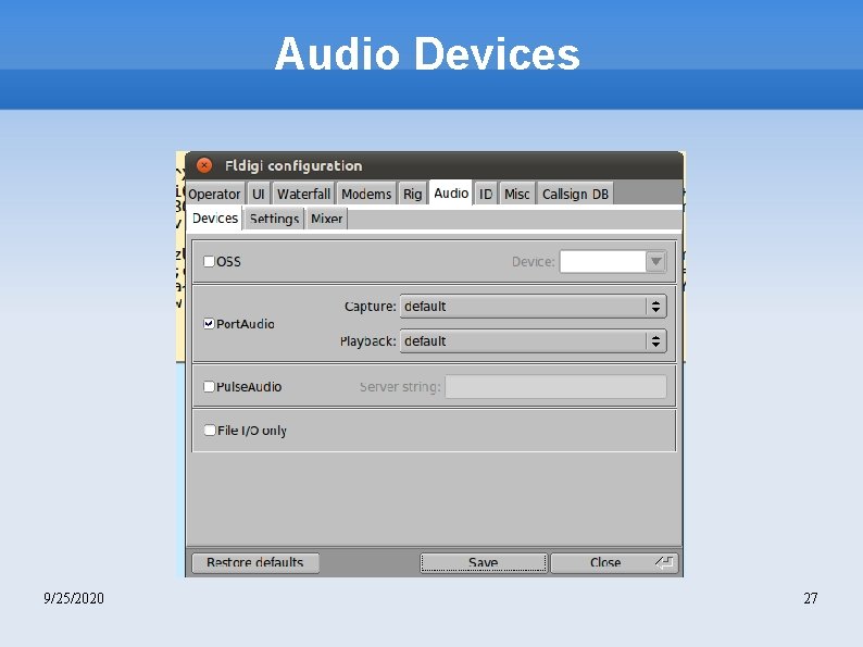 Audio Devices 9/25/2020 27 