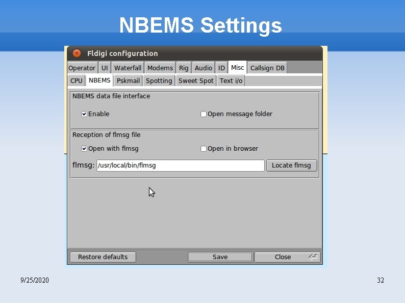 NBEMS Settings 9/25/2020 32 