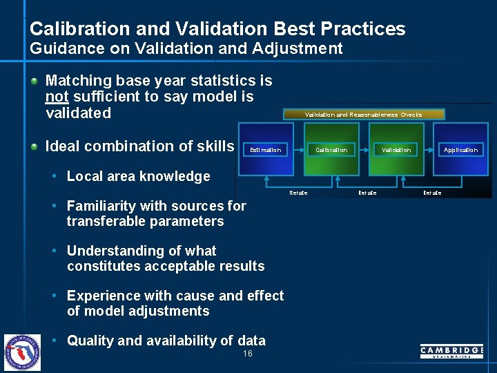 Calibration and Validation Best Practices Guidance on Validation and Adjustment Matching base year statistics