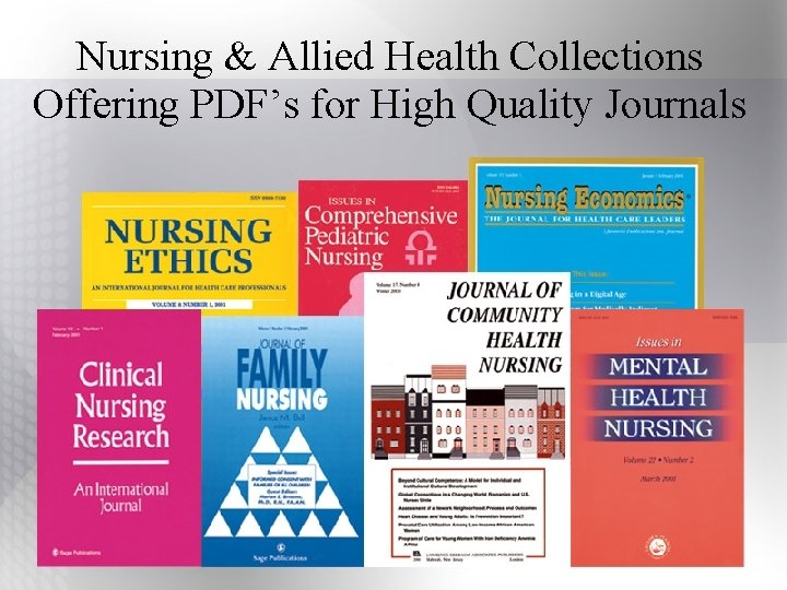 Nursing & Allied Health Collections Offering PDF’s for High Quality Journals 