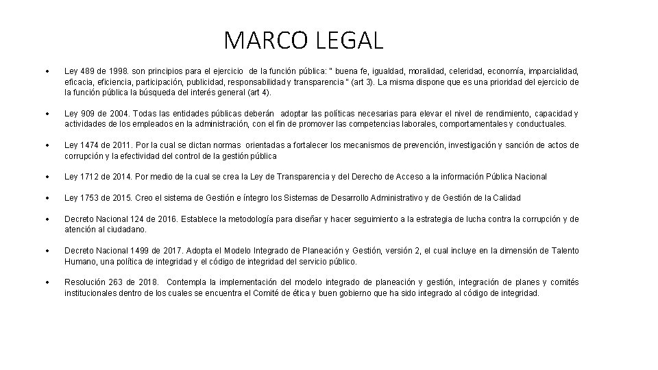 MARCO LEGAL Ley 489 de 1998. son principios para el ejercicio de la función