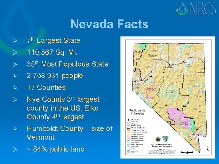 Nevada Facts Ø 7 th Largest State Ø 110, 567 Sq. Mi. Ø 35