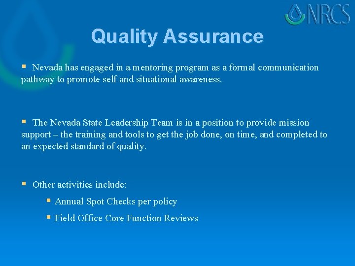 Quality Assurance § Nevada has engaged in a mentoring program as a formal communication