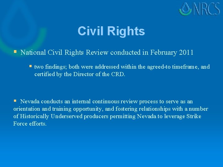 Civil Rights § National Civil Rights Review conducted in February 2011 § two findings;