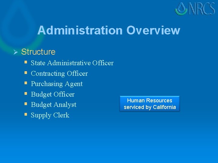 Administration Overview Ø Structure § State Administrative Officer § Contracting Officer § Purchasing Agent