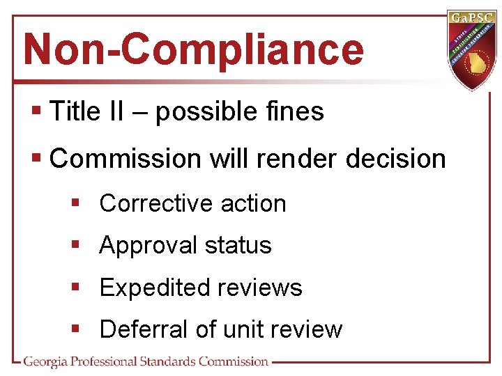 Non-Compliance § Title II – possible fines § Commission will render decision § Corrective