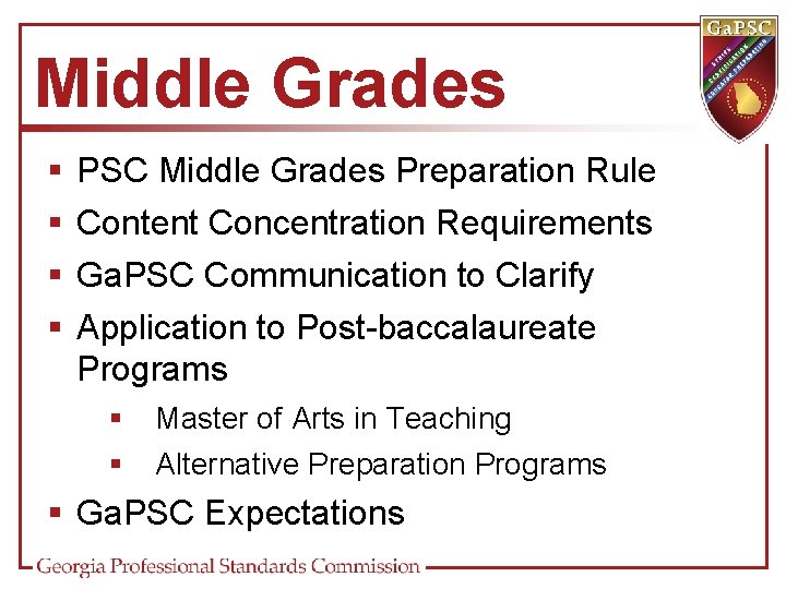 Middle Grades § § PSC Middle Grades Preparation Rule Content Concentration Requirements Ga. PSC