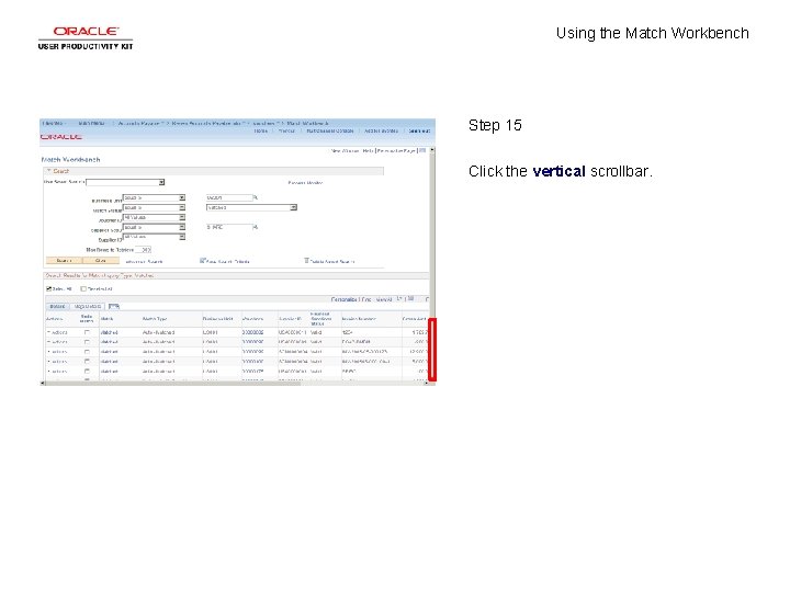 Using the Match Workbench Step 15 Click the vertical scrollbar. 
