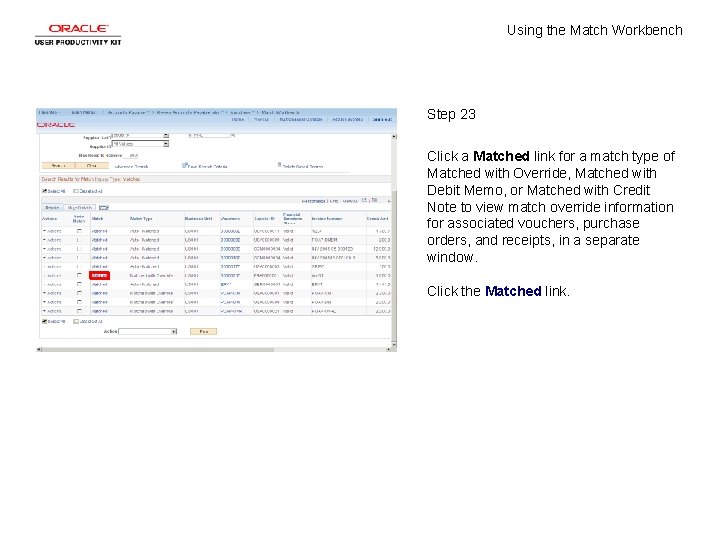 Using the Match Workbench Step 23 Click a Matched link for a match type