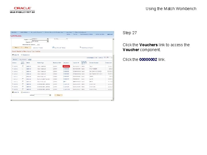 Using the Match Workbench Step 27 Click the Vouchers link to access the Voucher