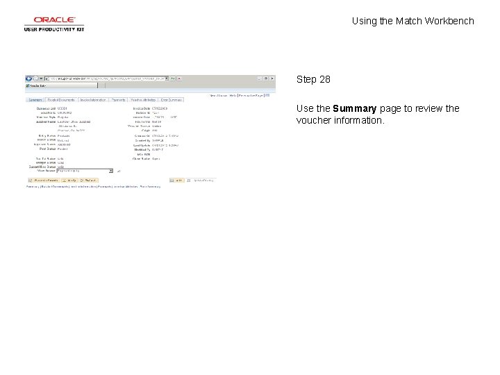 Using the Match Workbench Step 28 Use the Summary page to review the voucher