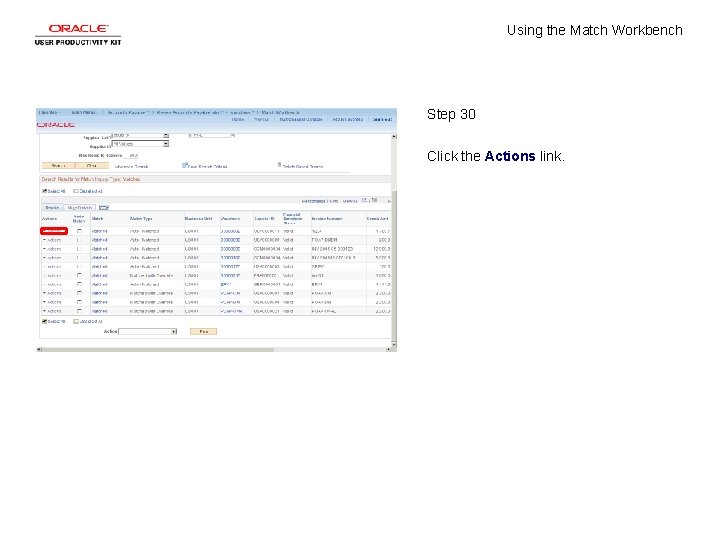 Using the Match Workbench Step 30 Click the Actions link. 