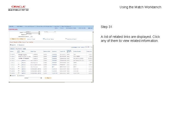 Using the Match Workbench Step 31 A list of related links are displayed. Click