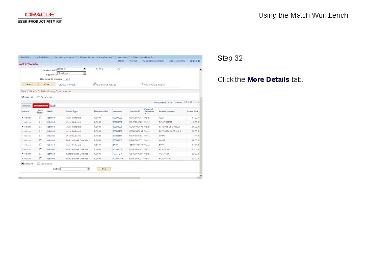 Using the Match Workbench Step 32 Click the More Details tab. 