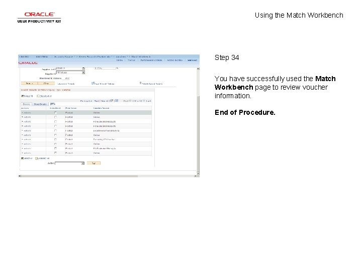 Using the Match Workbench Step 34 You have successfully used the Match Workbench page