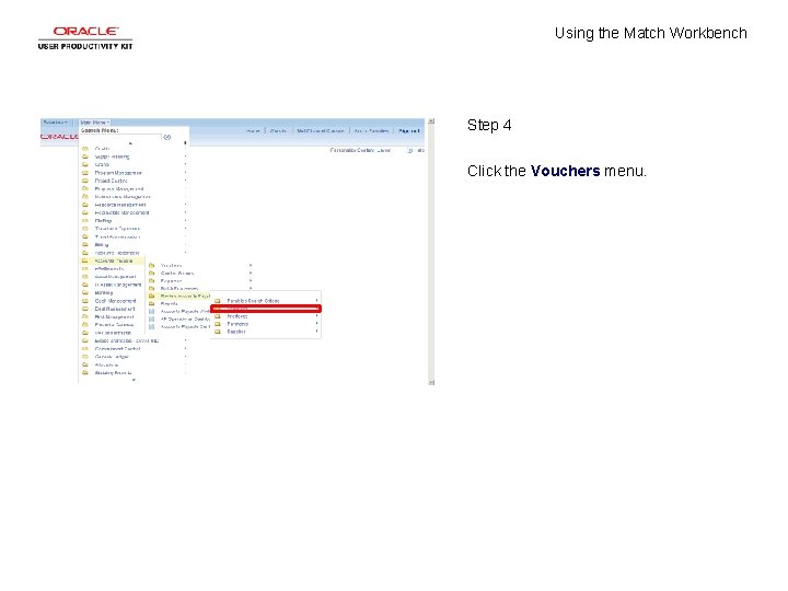 Using the Match Workbench Step 4 Click the Vouchers menu. 