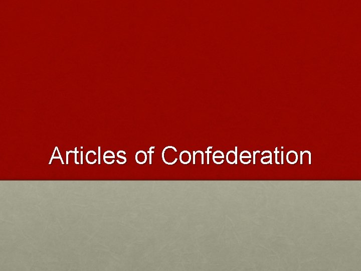 Articles of Confederation 