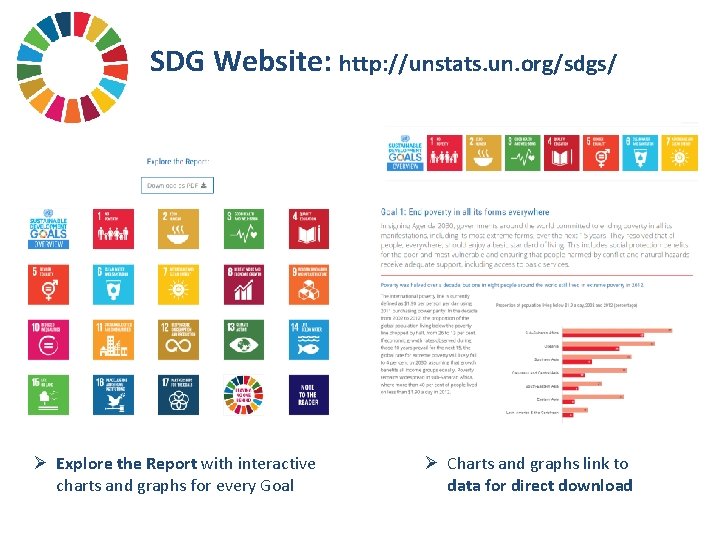 SDG Website: http: //unstats. un. org/sdgs/ Ø Explore the Report with interactive charts and