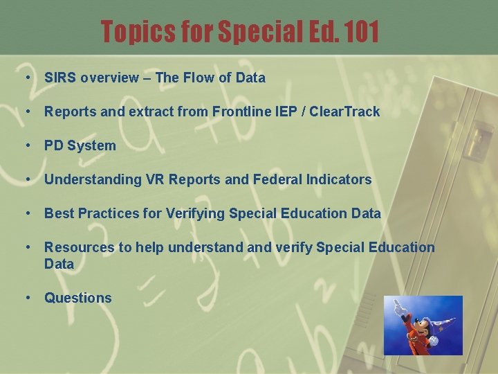 Topics for Special Ed. 101 • SIRS overview – The Flow of Data •