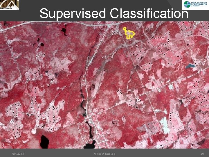 Supervised Classification 6/1/2013 White Winter. gis 20 