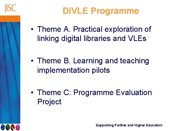 Di. VLE Programme • Theme A. Practical exploration of linking digital libraries and VLEs