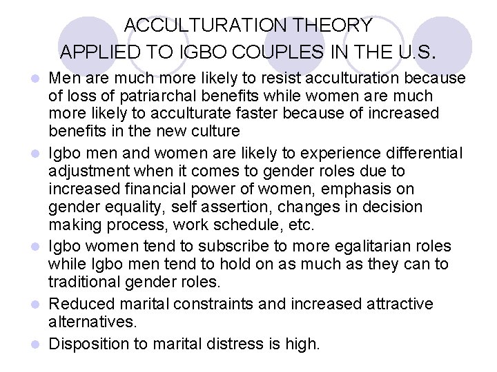 ACCULTURATION THEORY APPLIED TO IGBO COUPLES IN THE U. S. l l l Men