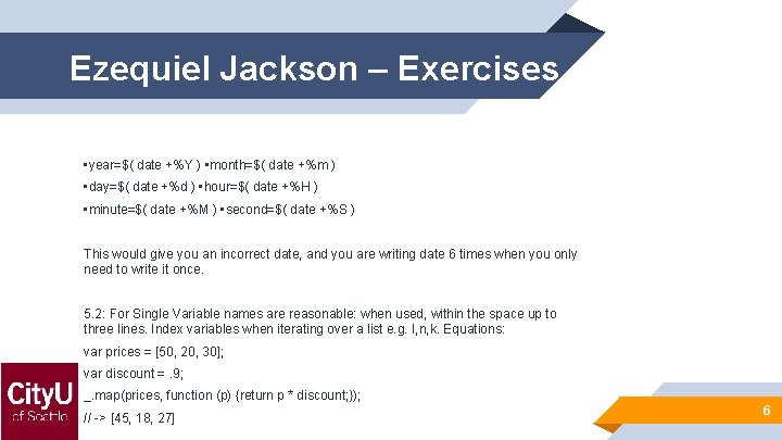 Ezequiel Jackson – Exercises • year=$( date +%Y ) • month=$( date +%m )