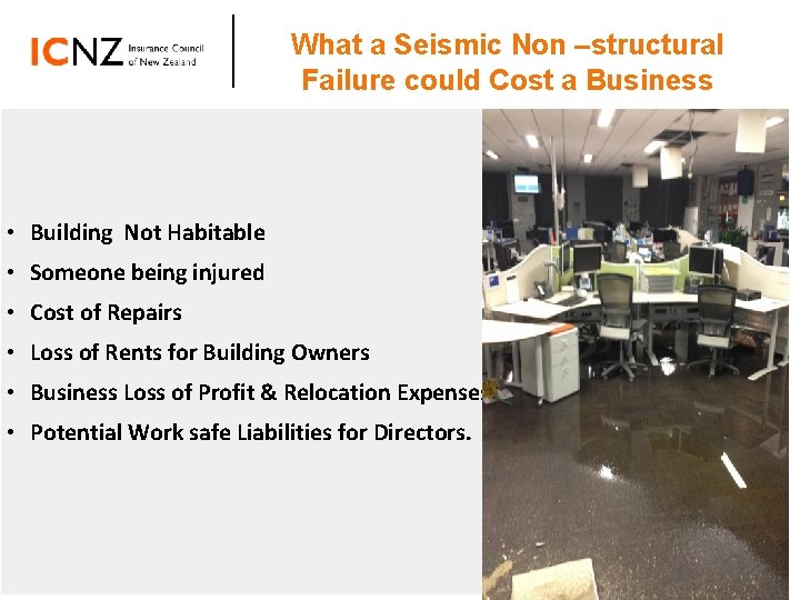 SPEAKER LOGO What a Seismic Non –structural Failure could Cost a Business • Building