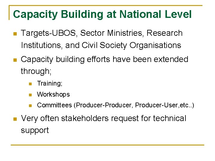 Capacity Building at National Level n Targets-UBOS, Sector Ministries, Research Institutions, and Civil Society