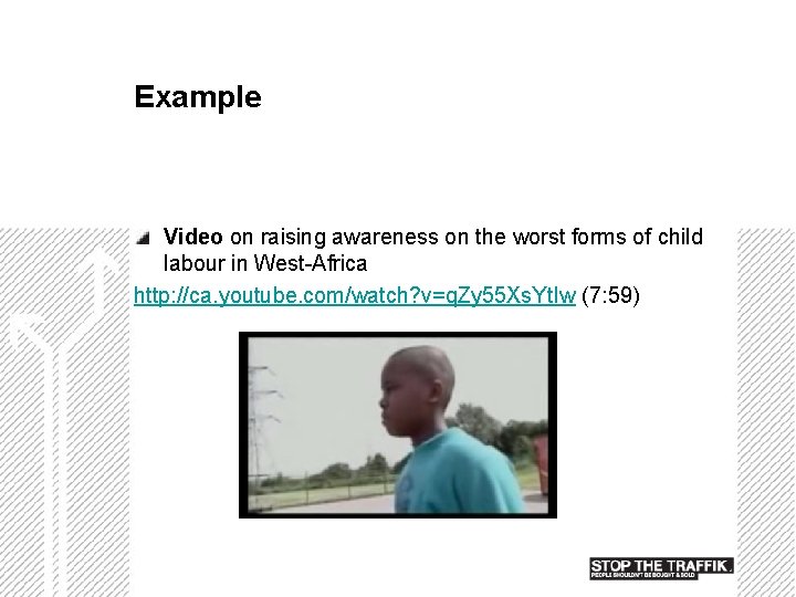 Example Video on raising awareness on the worst forms of child labour in West-Africa