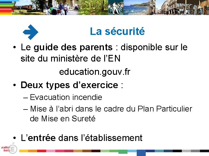 La sécurité • Le guide des parents : disponible sur le site du ministère