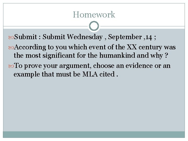 Homework Submit : Submit Wednesday , September , 14 ; According to you which Homework Submit : Submit Wednesday , September , 14 ; According to you which