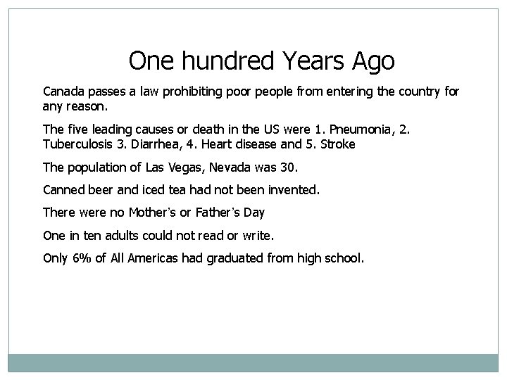 One hundred Years Ago Canada passes a law prohibiting poor people from entering the One hundred Years Ago Canada passes a law prohibiting poor people from entering the