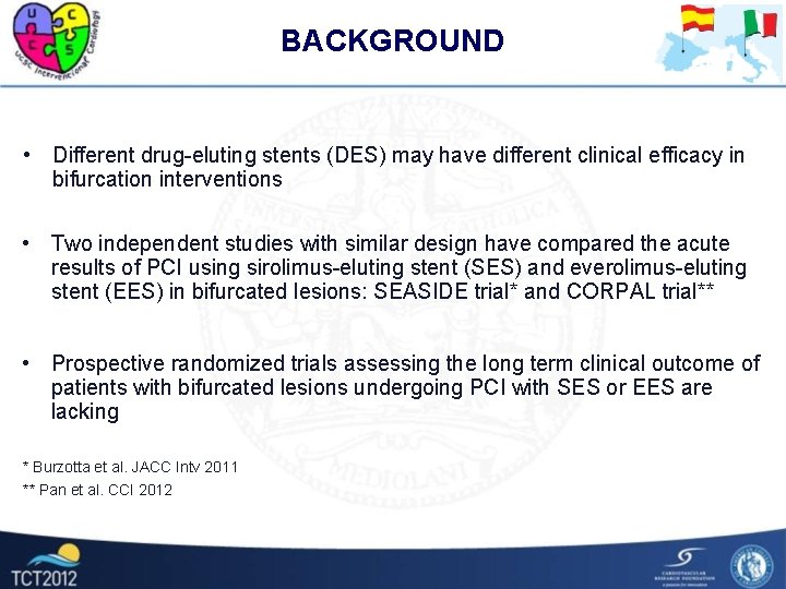 BACKGROUND • Different drug-eluting stents (DES) may have different clinical efficacy in bifurcation interventions