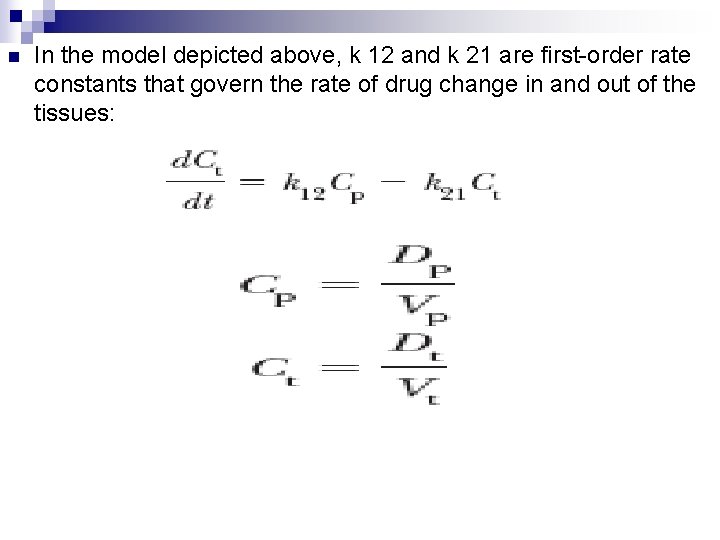 n In the model depicted above, k 12 and k 21 are first-order rate