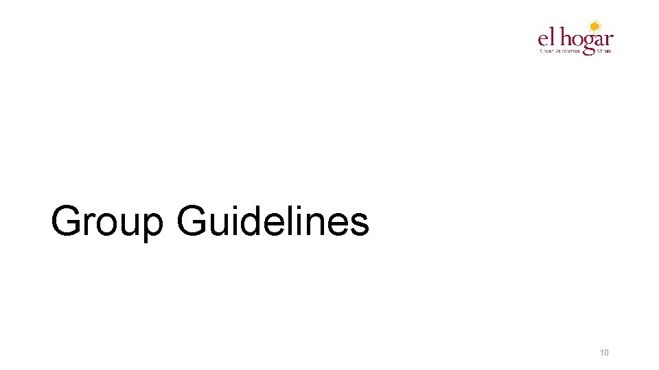 Group Guidelines 10 