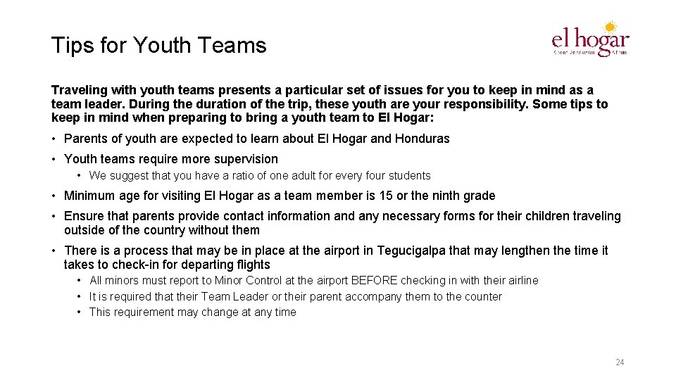 Tips for Youth Teams Traveling with youth teams presents a particular set of issues