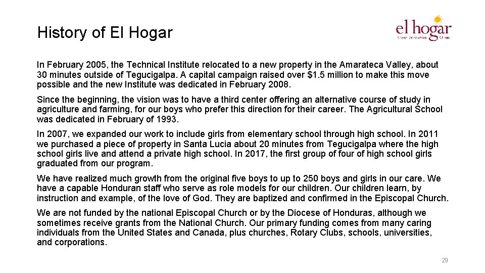 History of El Hogar In February 2005, the Technical Institute relocated to a new