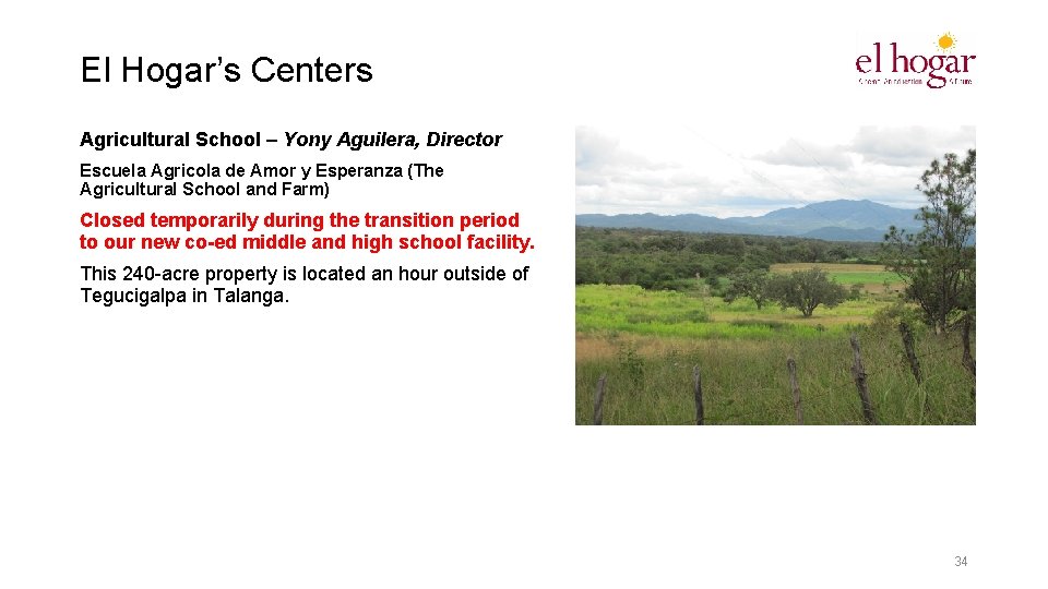 El Hogar’s Centers Agricultural School – Yony Aguilera, Director Escuela Agricola de Amor y