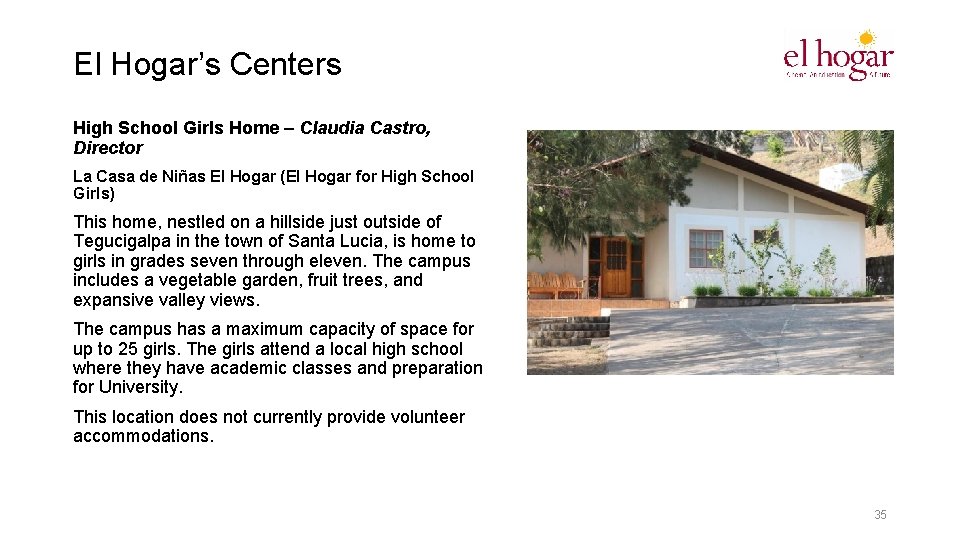 El Hogar’s Centers High School Girls Home – Claudia Castro, Director La Casa de