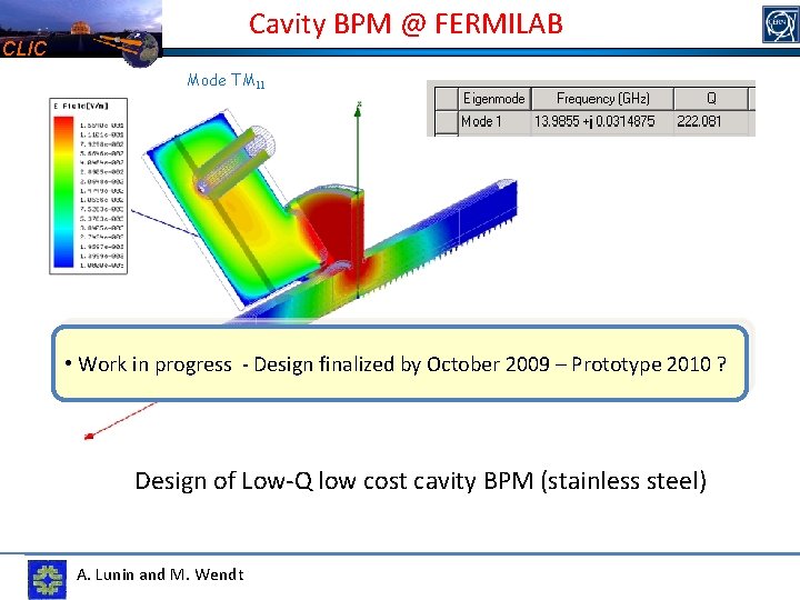 Cavity BPM @ FERMILAB CLIC Mode TM 11 • Work in progress - Design
