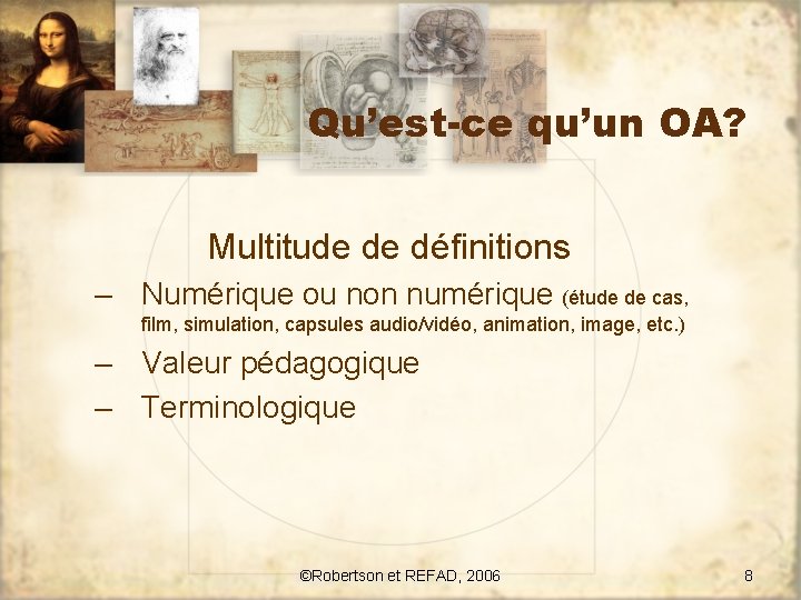 Qu’est-ce qu’un OA? Multitude de définitions – Numérique ou non numérique (étude de cas,