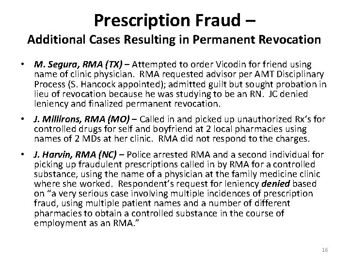 Prescription Fraud – Additional Cases Resulting in Permanent Revocation • M. Segura, RMA (TX)