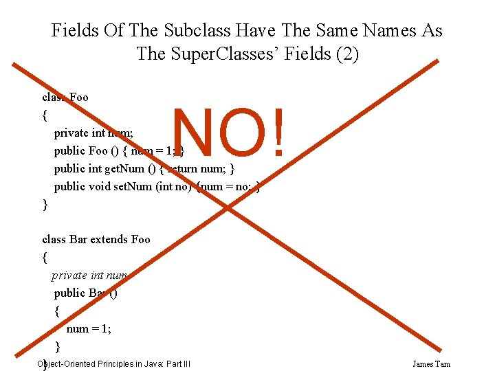Fields Of The Subclass Have The Same Names As The Super. Classes’ Fields (2)