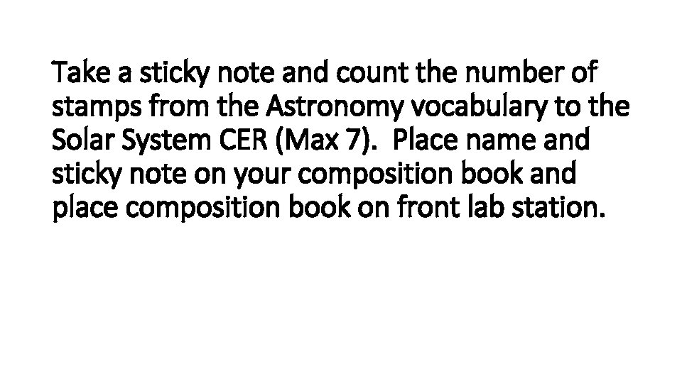 Take a sticky note and count the number of stamps from the Astronomy vocabulary Take a sticky note and count the number of stamps from the Astronomy vocabulary
